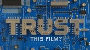 Trust This Film? 2023 Δωρεάν απεριόριστη πρόσβαση