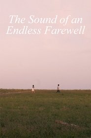 The Sound of an Endless Farewell (2022)