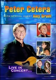Poster Peter Cetera with Special Guest Amy Grant: Live in Concert 2003