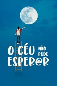 O Céu Não Pode Esperar