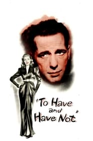 To Have and Have Not (1945) HD