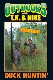 Poster Outdoors with T.K. and Mike: Duck Huntin' 1996