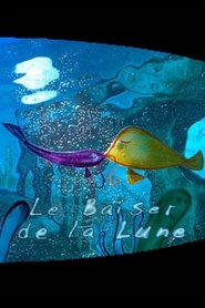 Le Baiser de la lune (2010)