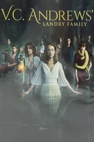 V.C. Andrews’ Landry Family Sezonul 1 Episodul 3 Online