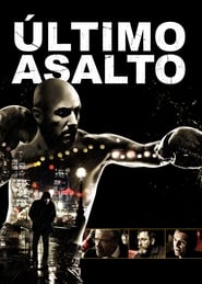 El Último asalto (2017) Cliver HD - Legal - ver Online & Descargar