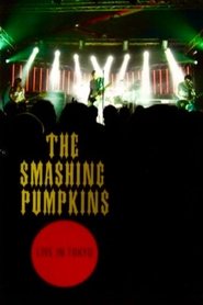 The Smashing Pumpkins: Live In Tokyo (2000)