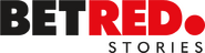 BetRed Stories
