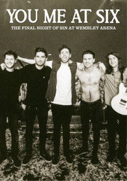 You Me At Six - The Final Night of Sin at Wembley Arena
