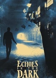 Echoes In The Dark Echoes In The Dark