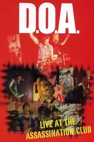 D.O.A.: Positively DOA - Live At the Assassination Club