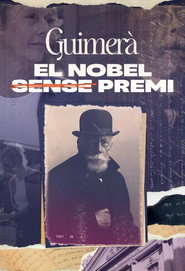 Guimer&agrave;, el Nobel sense premi (2024)