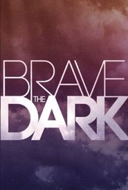 Poster Brave the Dark