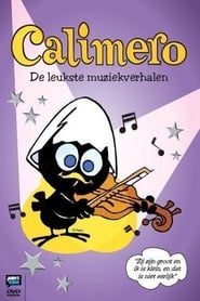 Calimero - De Leukste Muziekverhalen streaming