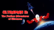 Ultraman II: The Further Adventures of Ultraman en streaming