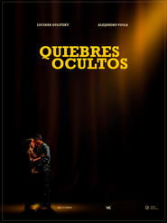 فيلم Quiebres Ocultos 2025 مترجم أون لاين