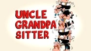 Uncle Grandpa Sitter