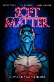 Soft Matter Online Stream Kostenlos Filme Anschauen