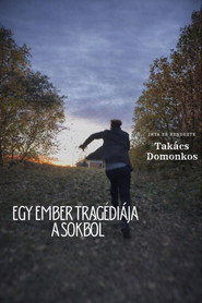 Egy Ember Tragédiája A Sokból