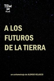 Poster A los futuros de la tierra 2021