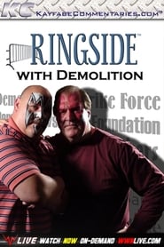 Ringside with Demolition