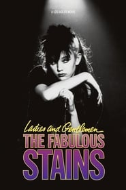 مشاهدة فيلم Ladies and Gentlemen, the Fabulous Stains 1982 مترجم أون لاين بجودة عالية