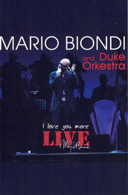 Mario Biondi and Duke Orkestra: I Love you more Live
