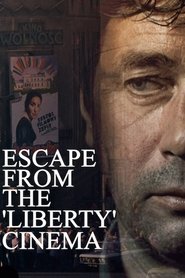 Escape from the 'Liberty' Cinema постер