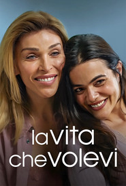 La vita che volevi (2024)