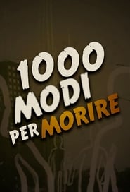 1000 modi per morire