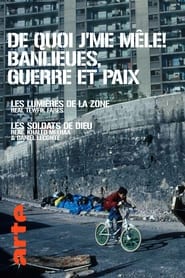 Poster De Quoi J'Me Mêle ! Banlieues, Guerre Et Paix
