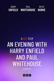 An Evening with Harry Enfield and Paul Whitehouse (2015)