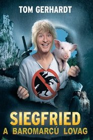 Siegfried, a baromarcú lovag (2005)