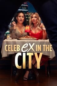مشاهدة مسلسل Celeb Ex in the City مترجم أون لاين بجودة عالية