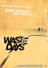 Waste Days (2014)