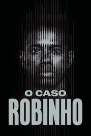 O Caso Robinho (2024) O Caso Robinho (2024)