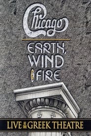 Poster Chicago and Earth, Wind & Fire - Live at the Greek Theatre