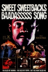 Sweet Sweetback's Baadasssss Song film en streaming