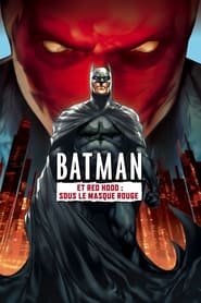 Regarder Batman et Red Hood : Sous le masque rouge en streaming – FILMVF