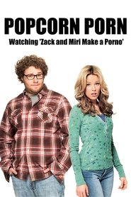 Poster Popcorn Porn: Watching 'Zack and Miri Make a Porno' 2009
