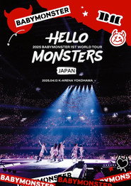 BABYMONSTER 1st WORLD TOUR 2025 ＜HELLO MONSTERS＞ IN JAPAN