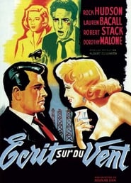 Ecrit sur du vent vf film streaming Français 1956 -------------