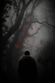 مشاهدة فيلم John in the Woods 2021 مترجم أون لاين بجودة عالية
