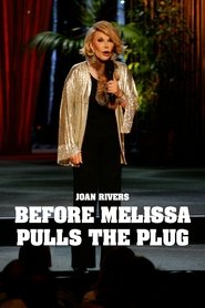 Poster Joan Rivers: Before Melissa Pulls the Plug 2006