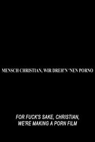 Poster For Fuck's Sake, Christian, We're Making a Porn Film 2020