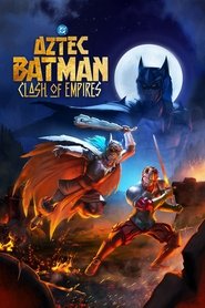 Batman Azteca: Choque de imperios 2025 Δωρεάν απεριόριστη πρόσβαση