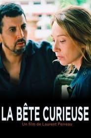 La bête curieuse film en streaming