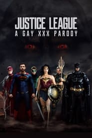 Justice League: A Gay XXX Parody 2018