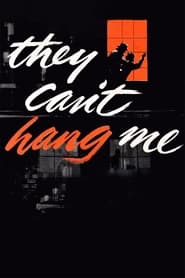 Poster They Can't Hang Me 1955