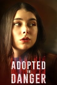 Adopted in Danger (2019)