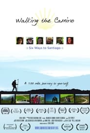 Walking the Camino: Six Ways to Santiago 2013 مشاهدة وتحميل فيلم مترجم بجودة عالية